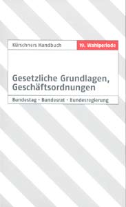 Kürschners Handbuch - Gesetzliche Grundlagen, Geschäftsordnungen