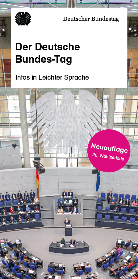 Flyer: In Leichter Sprache. Auf einen Blick. Das Plenum des Deutschen Bundestages