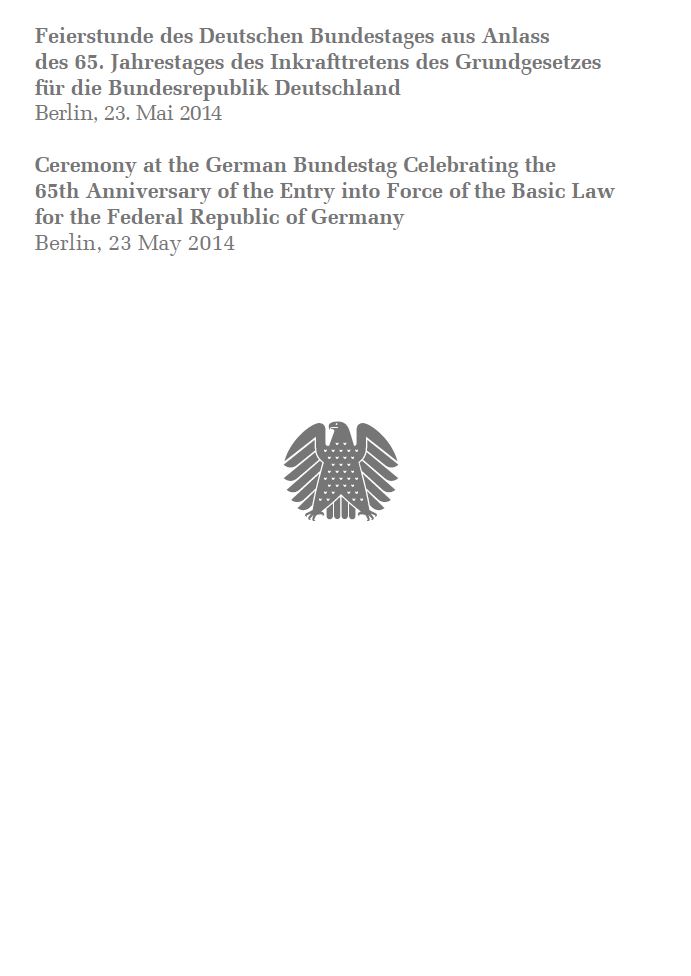 Gedenkschrift: Feierstunde am 23. Mai 2014 aus Anlass des 65.Jahrestages des Inkrafttretens des Grundgesetzes für die Bundesrepublik Deutschland