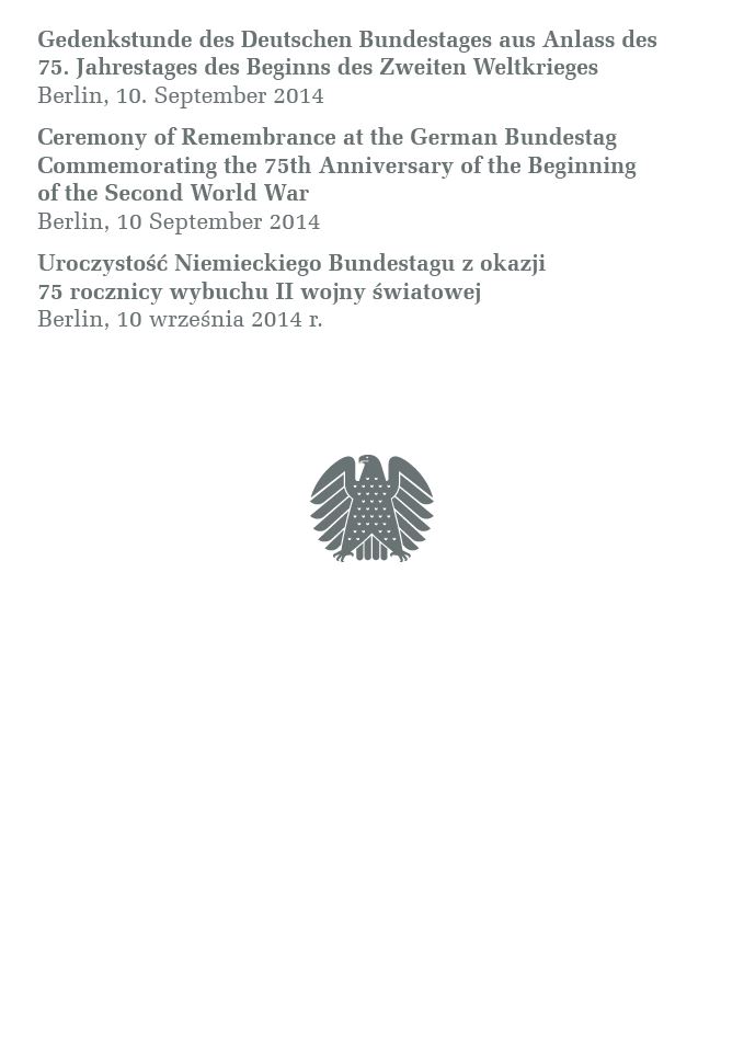 Gedenkstunde des Deutschen Bundestages aus Anlass des 75. Jahrestages des Beginns des Zweiten Weltkrieges am 10. September 2014