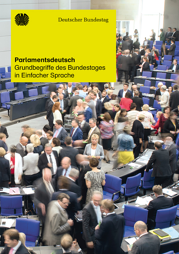 Broschüre: Parlamentsdeutsch. Grundbegriffe des Bundestages (Einfache Sprache)